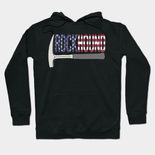 Rockhound Rock Pick Geology Hammer with USA Flag Rockhounding Hoodie